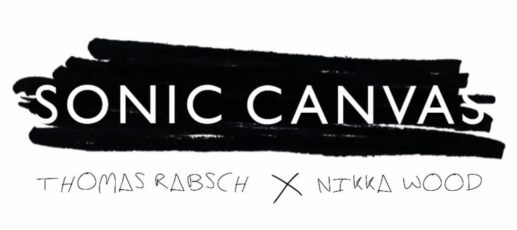 Ausstellung SONIC CANVAS mit Thomas Rabsch und Nikka Wood