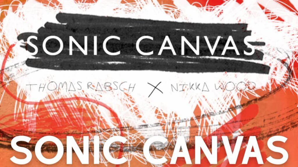 Abbildung: Titelmotiv der konzeptuellen Ausstellung SONIC CANVAS mit Thomas Rabsch und Nikka Wood